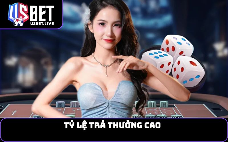 Tỷ lệ trả thưởng cao