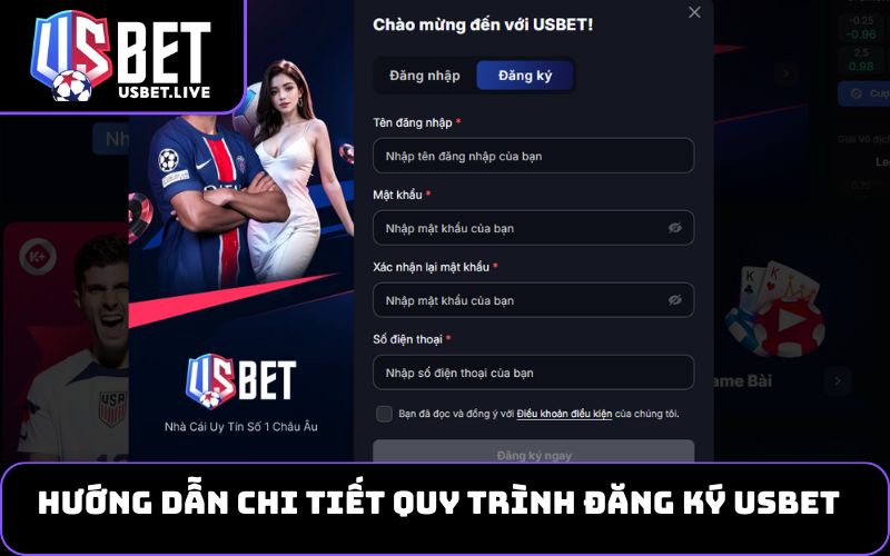 Hướng Dẫn Chi Tiết Quy Trình Đăng Ký USBET