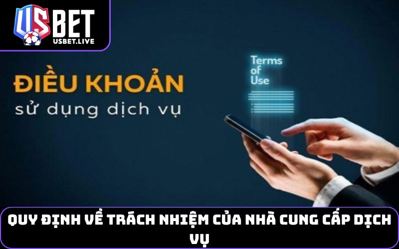 Quy định về trách nhiệm của nhà cung cấp dịch vụ