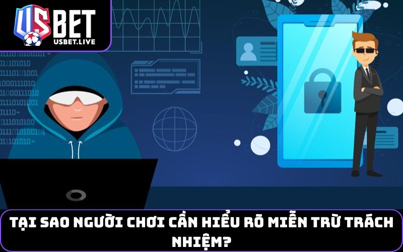 Tại sao người chơi cần hiểu rõ miễn trừ trách nhiệm?