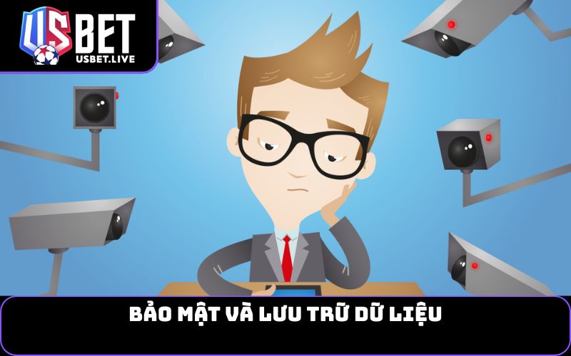 Bảo mật và lưu trữ dữ liệu