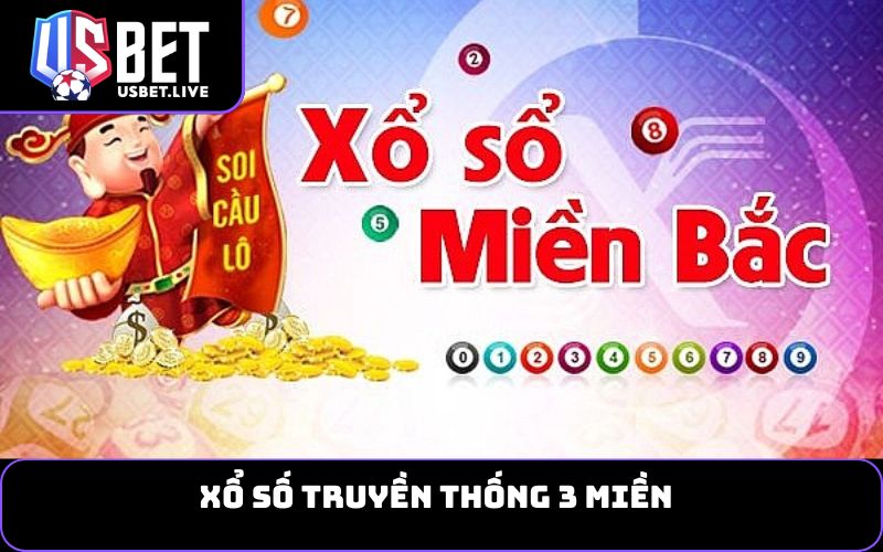 Xổ số truyền thống 3 miền