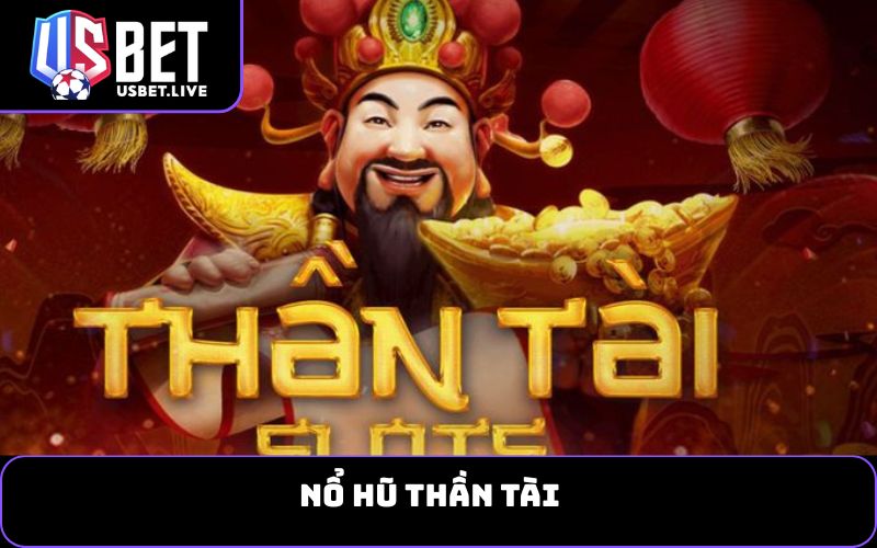 Nổ hũ Thần Tài