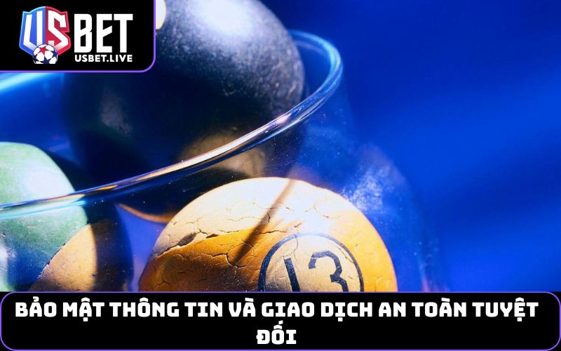 Bảo mật thông tin và giao dịch an toàn tuyệt đối